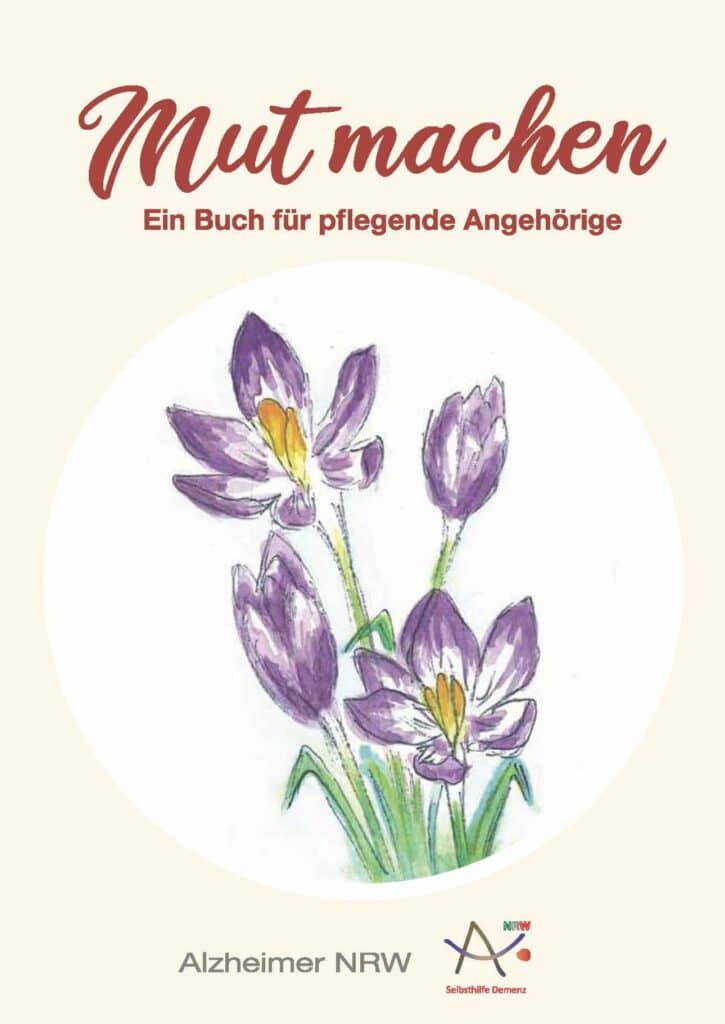 Buchcover: Mut machen. Ein Buch für pflegende Angehörige